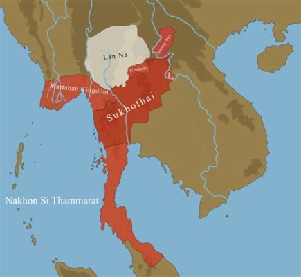 Sukhothai Kuningaskunnan Perustaminen: Kiinan Yuan-Dynastian Vaikutus ja Theravada Buddhismin Nousu 1000-luvulla